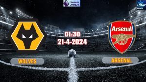 Nhận định Wolves vs Arsenal 01h30 ngày 21/4/2024